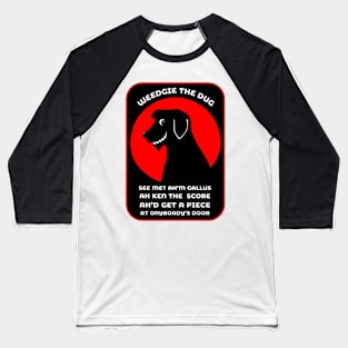 Weedgie The Dug's Gallus Rap Baseball T-Shirt